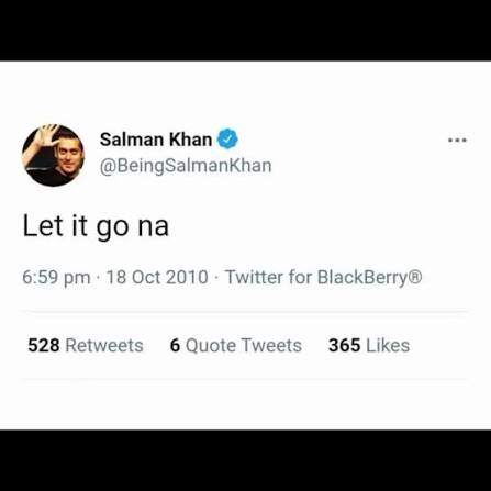 Salman Khan’s tweet reading “Let it go na”